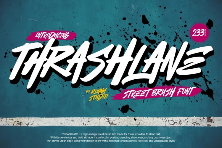 Thrashlane street brush font bold graffiti style typeface for logo, poster, apparel, and streetwear design
